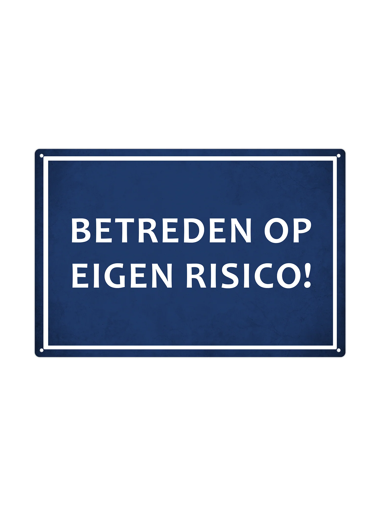 Betreden op eigen risico!