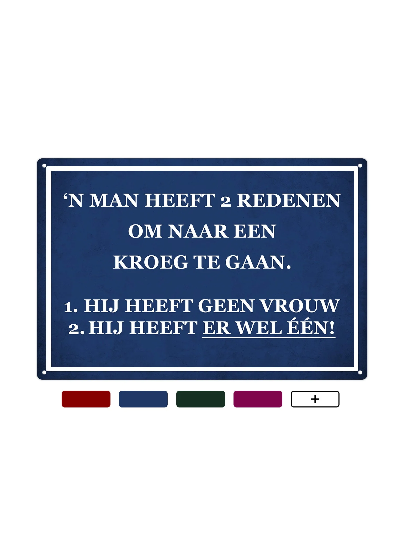 Een man heeft 2 redenen om naar de kroeg te gaan
