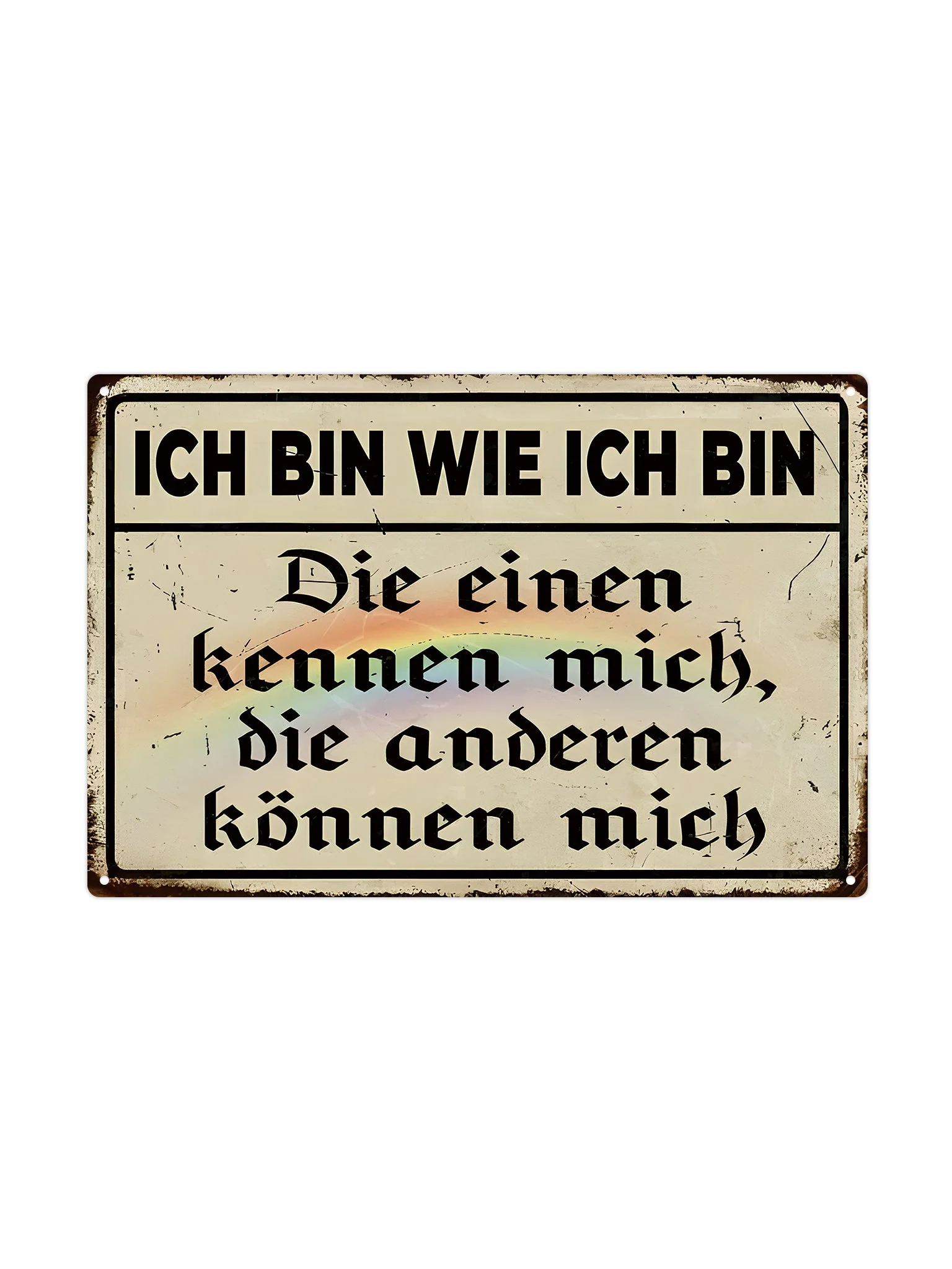 Ich bin wie ich bin - Die einen kennen mich, die anderen können mich