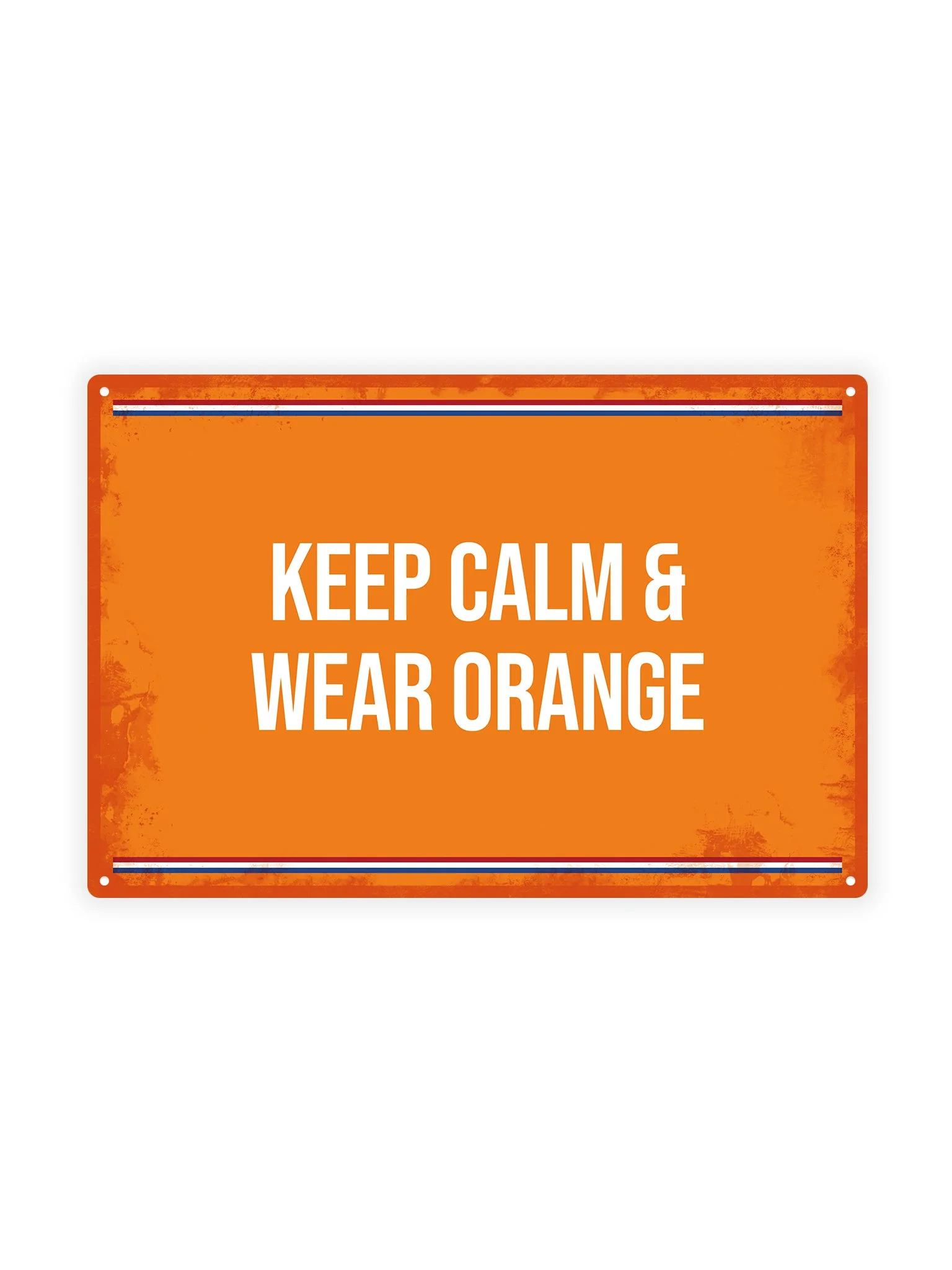 Keep Calm & Wear Orange - Koningsdag 2025
