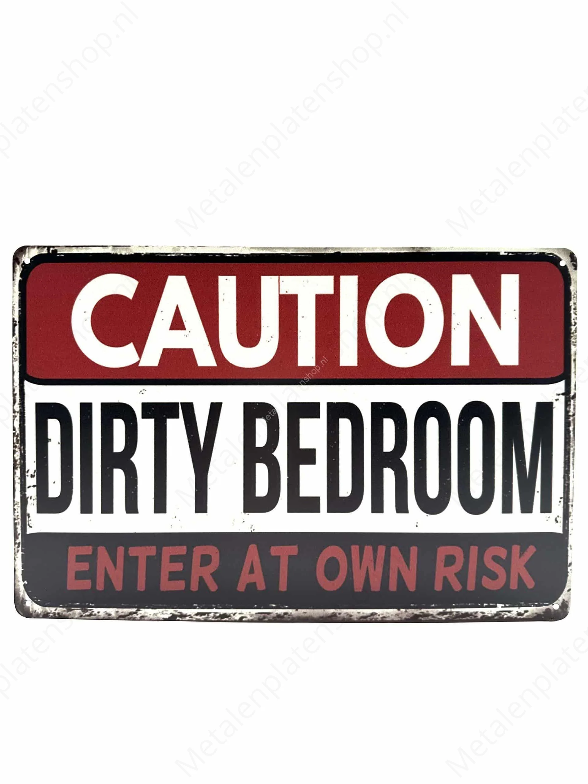 Caution Dirty Bedroom - Enter at own risk