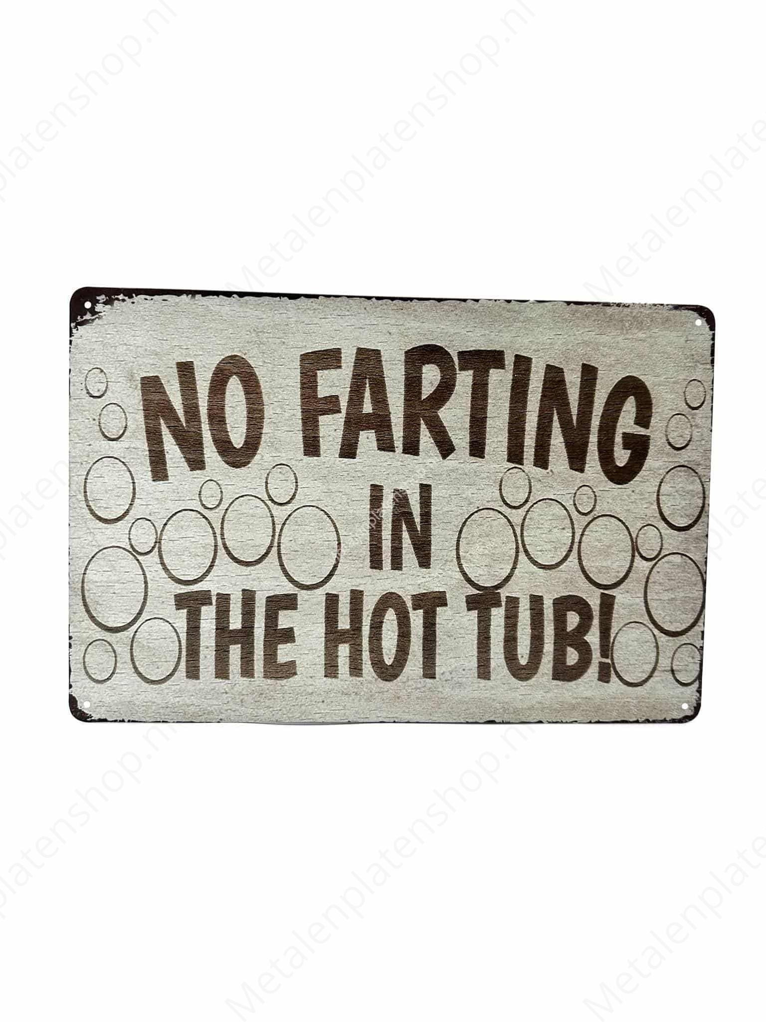 No Farting in the Hot Tub