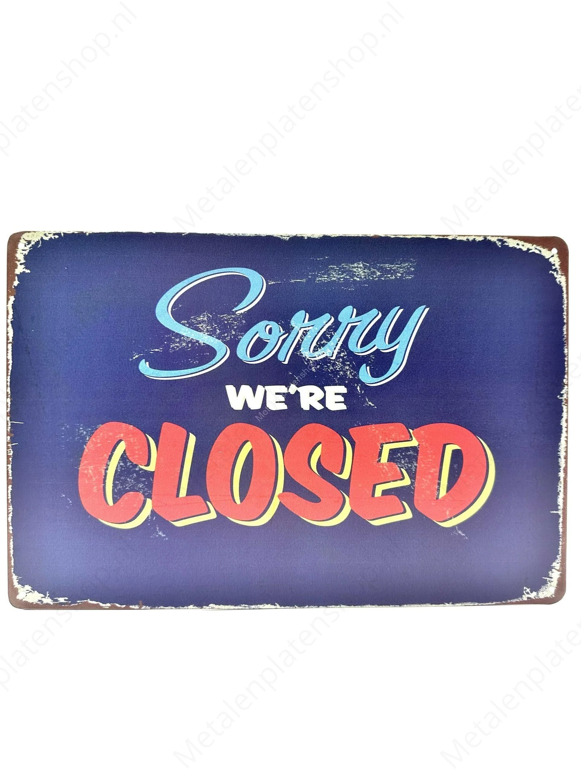 Metalen Wandbord met tekst: 'Sorry We're Closed