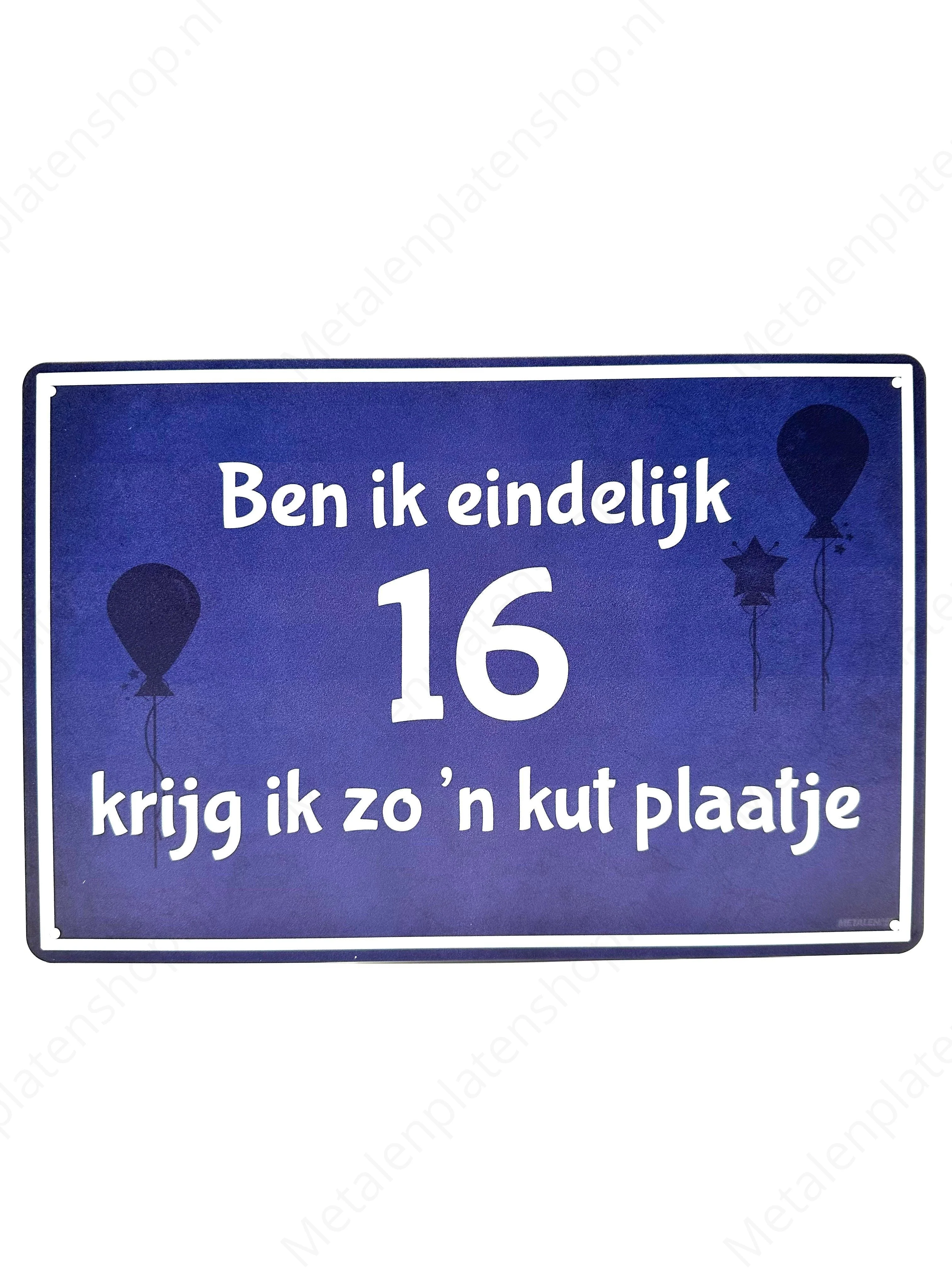 Ben ik eindelijk 16 krijg ik zo'n kut plaatje