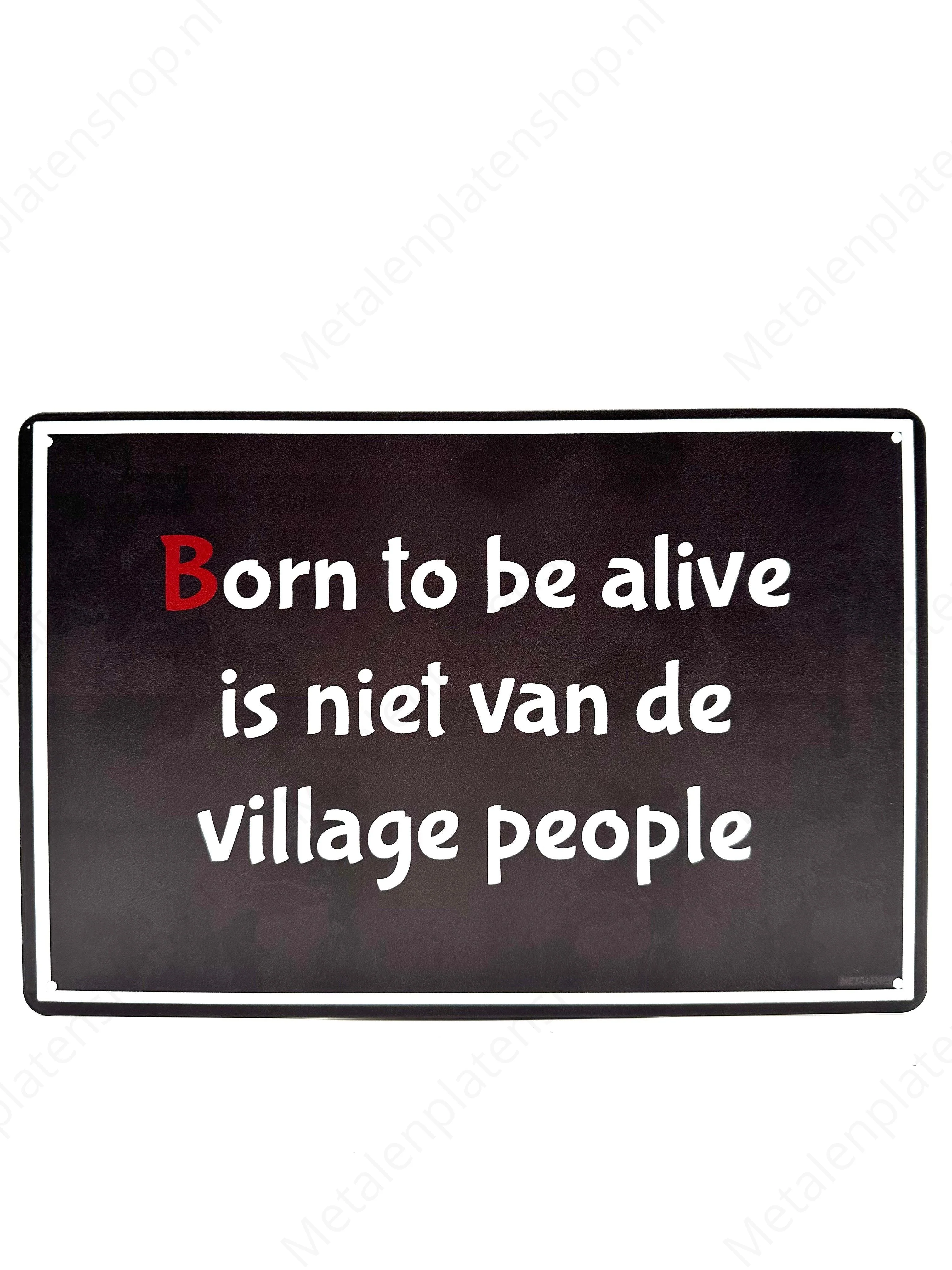 Born to be alive is niet van de village people