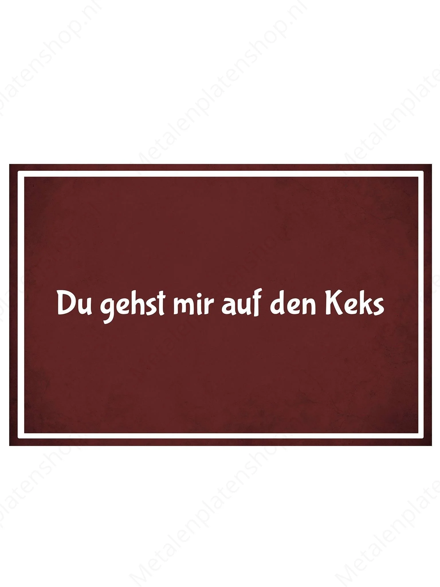 Metalen Wandbord - Du gehst mir auf den Keks - Deutsch
