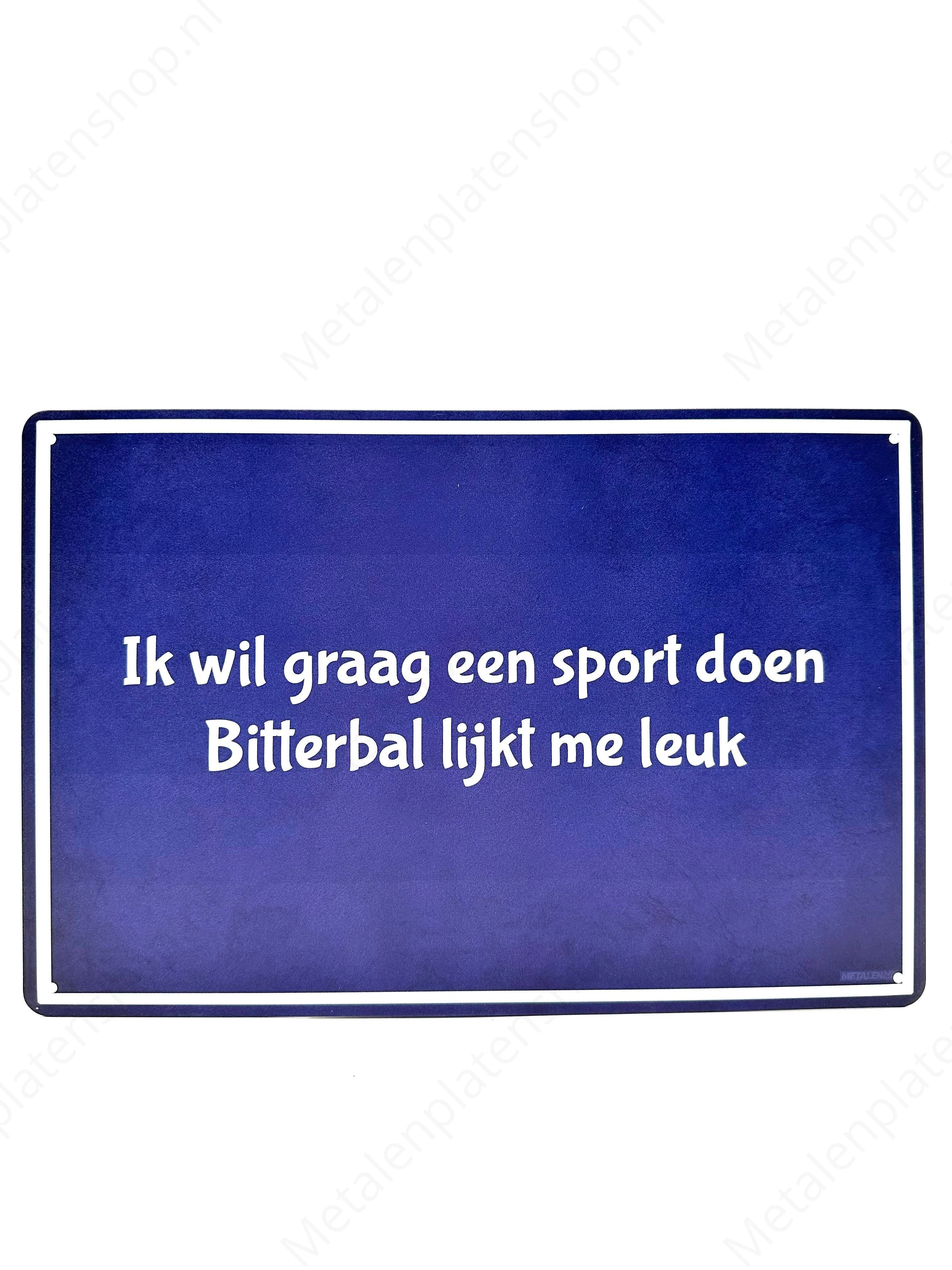 Ik wil graag een sport doen, Bitterbal lijkt me leuk