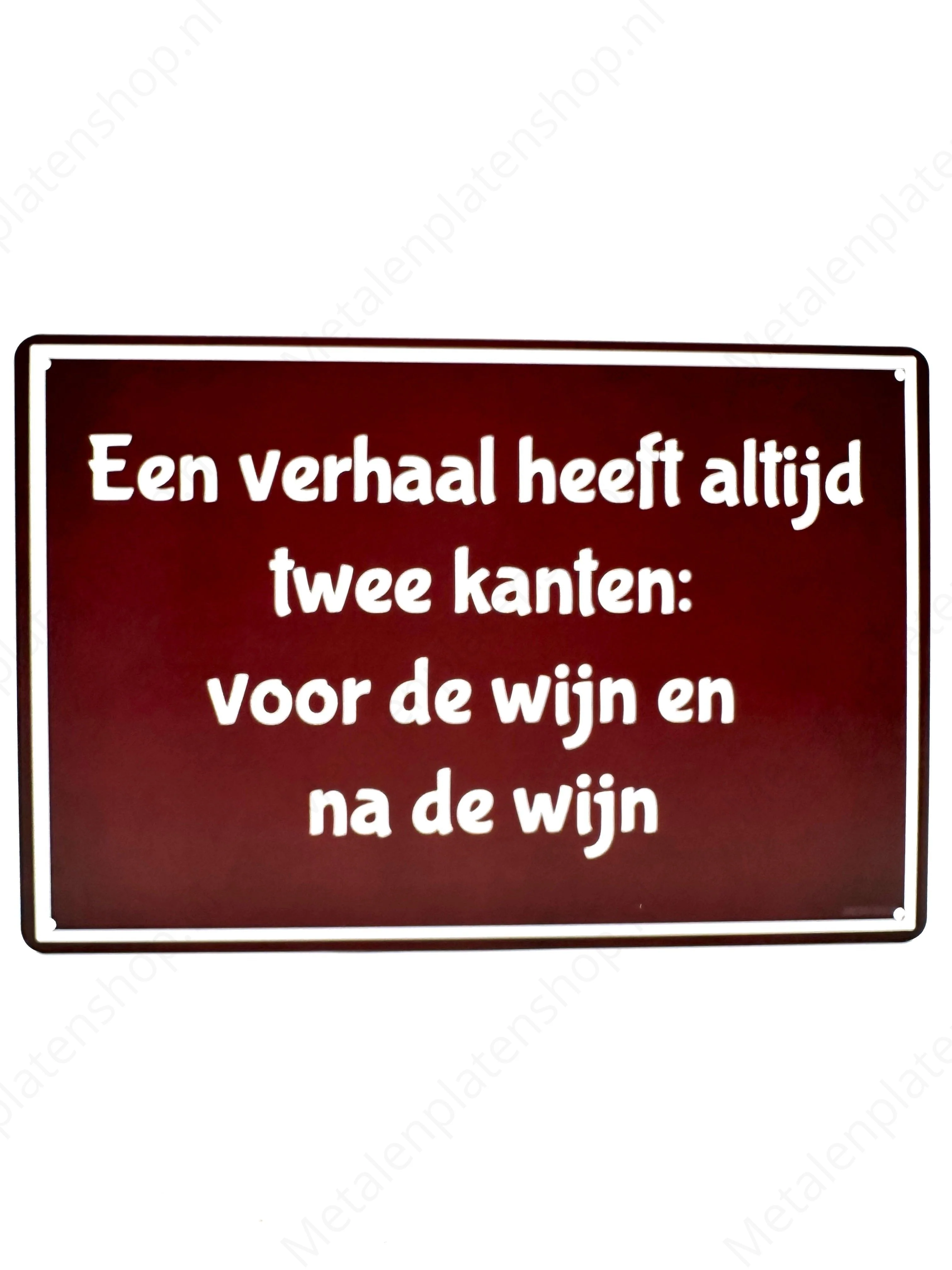 Een verhaal heeft altijd twee kanten: voor de wijn en na de wijn