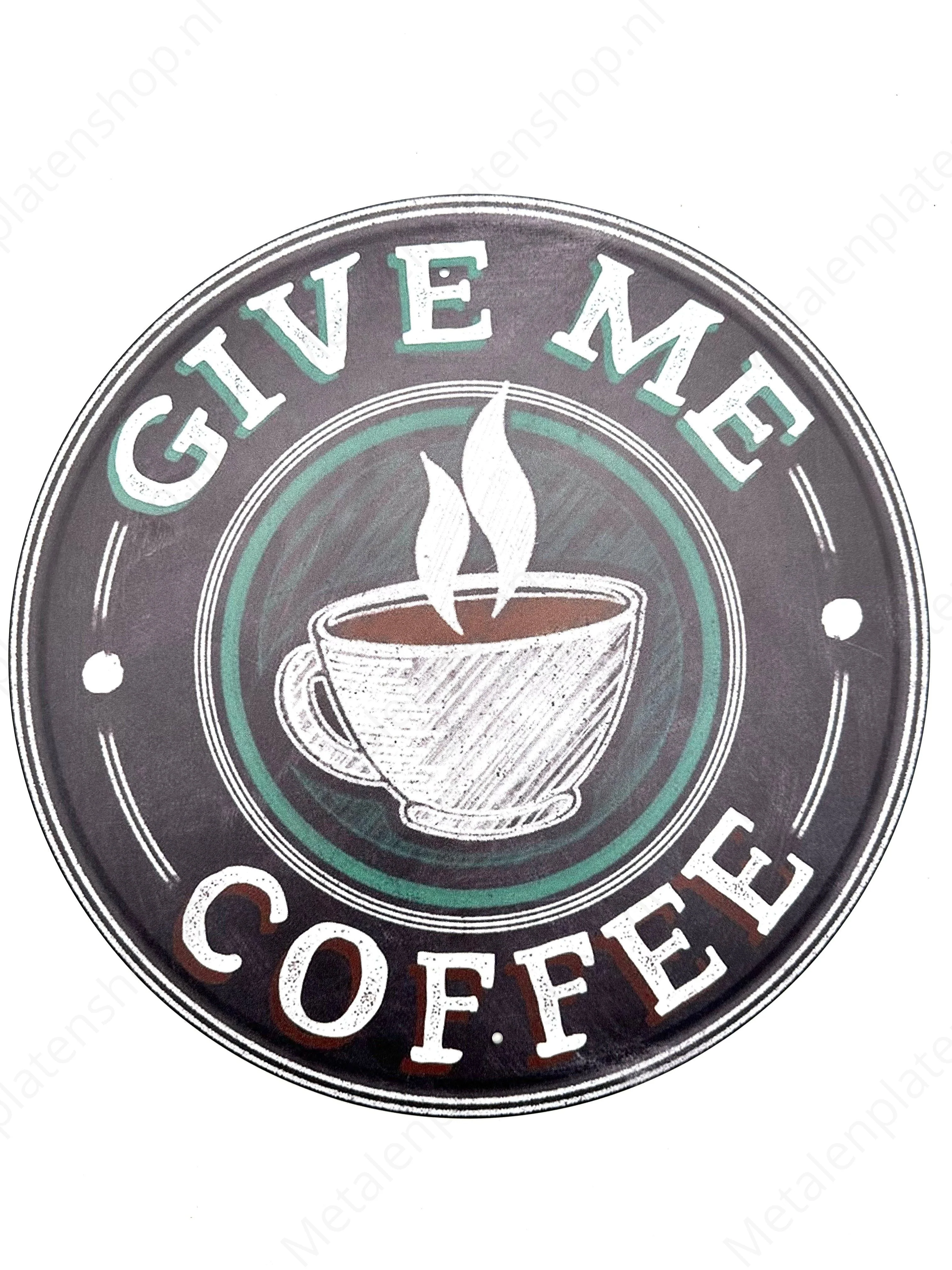 Give Me Coffee - Rond