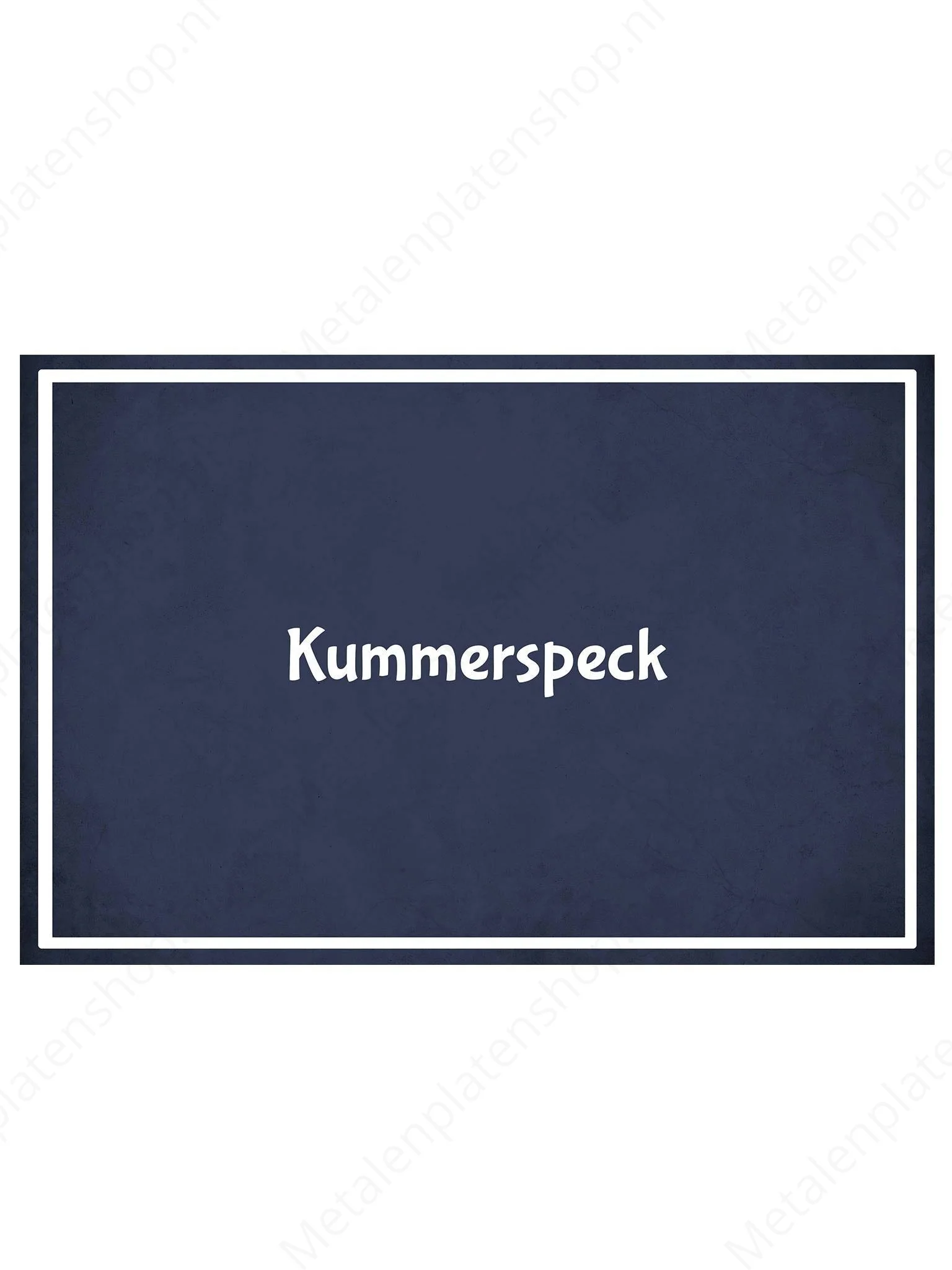 Metalen Wandbord - Kummerspeck - Deutsch