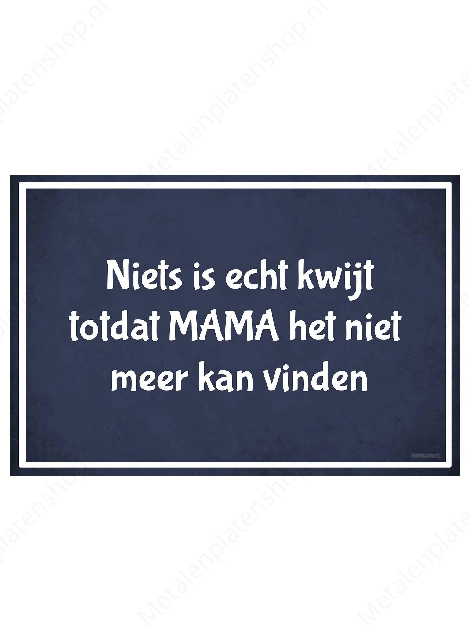 Niets is echt kwijt totdat MAMA het niet meer kan vinden