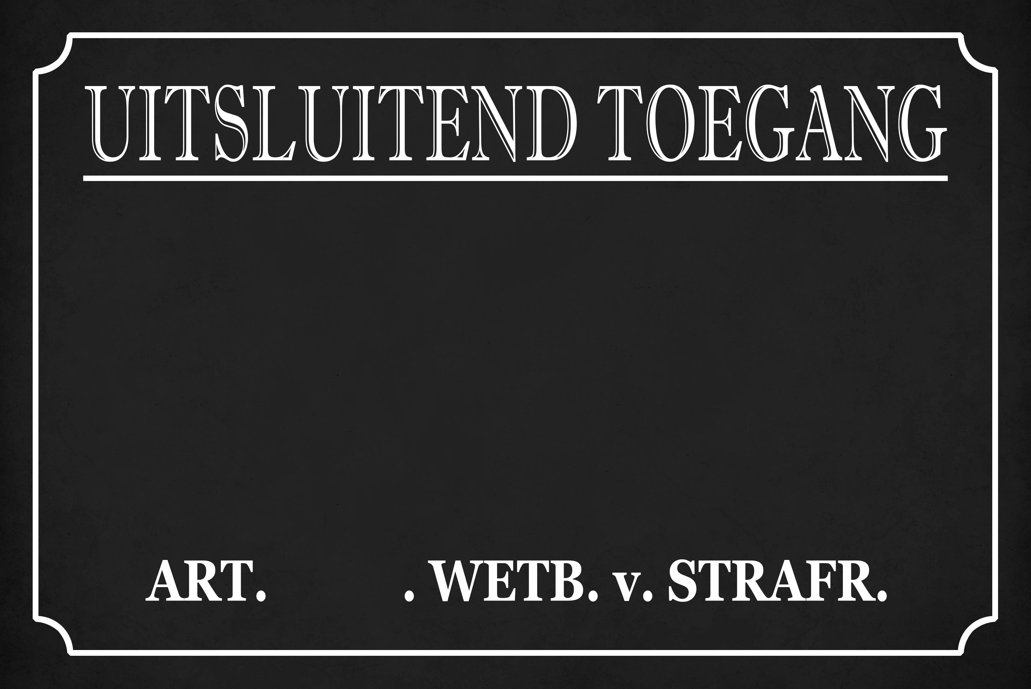 Uitsluitend Toegang voor - Eigen tekst - Metalen wandbord - Image 5