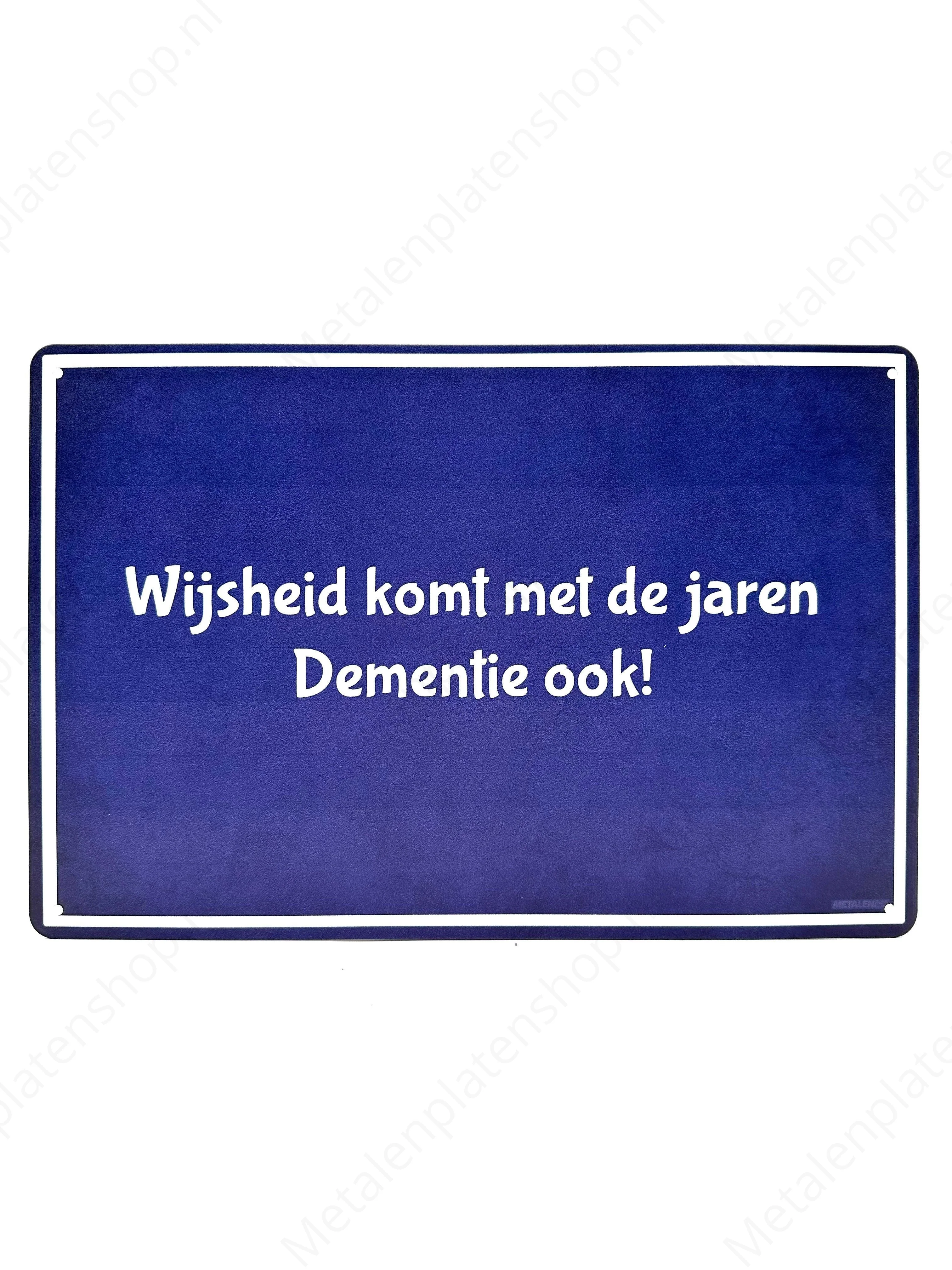 Wijsheid komt de jaren, dementie ook!