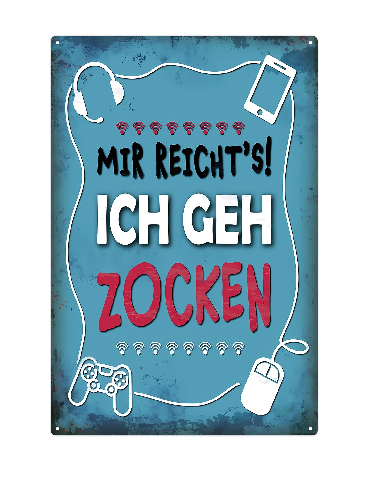 Mir recht's Ich Geh Zocken