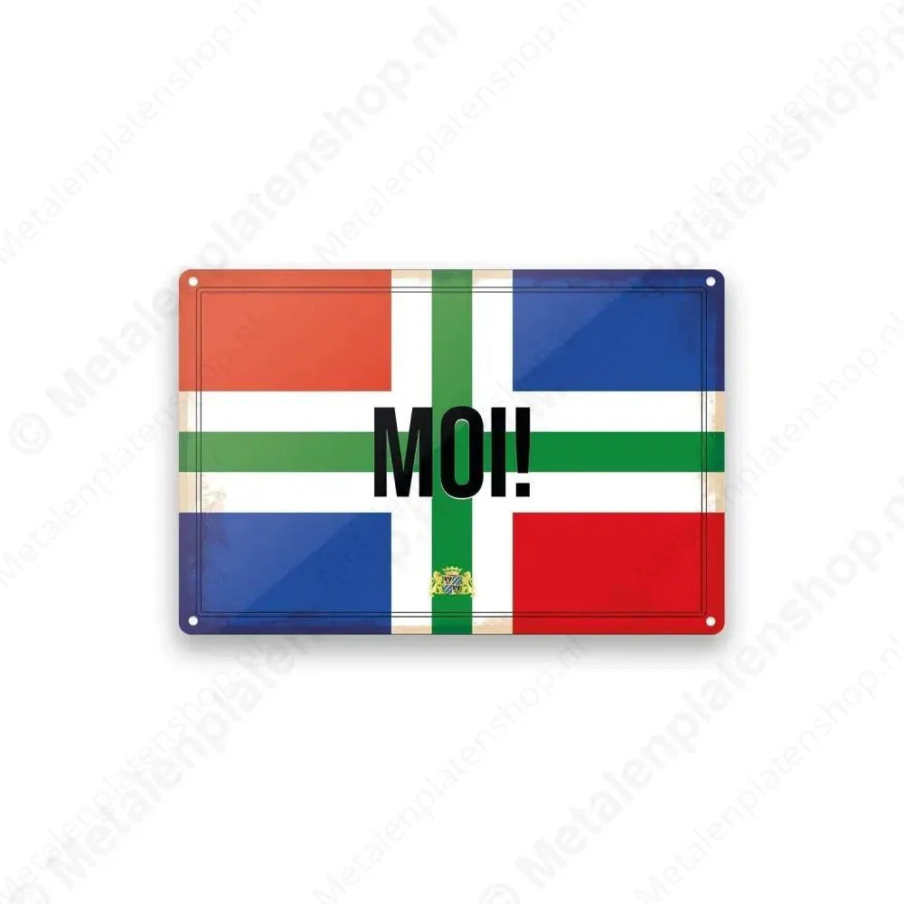 Moi! - Groninger Borden - Metalen Wandbord