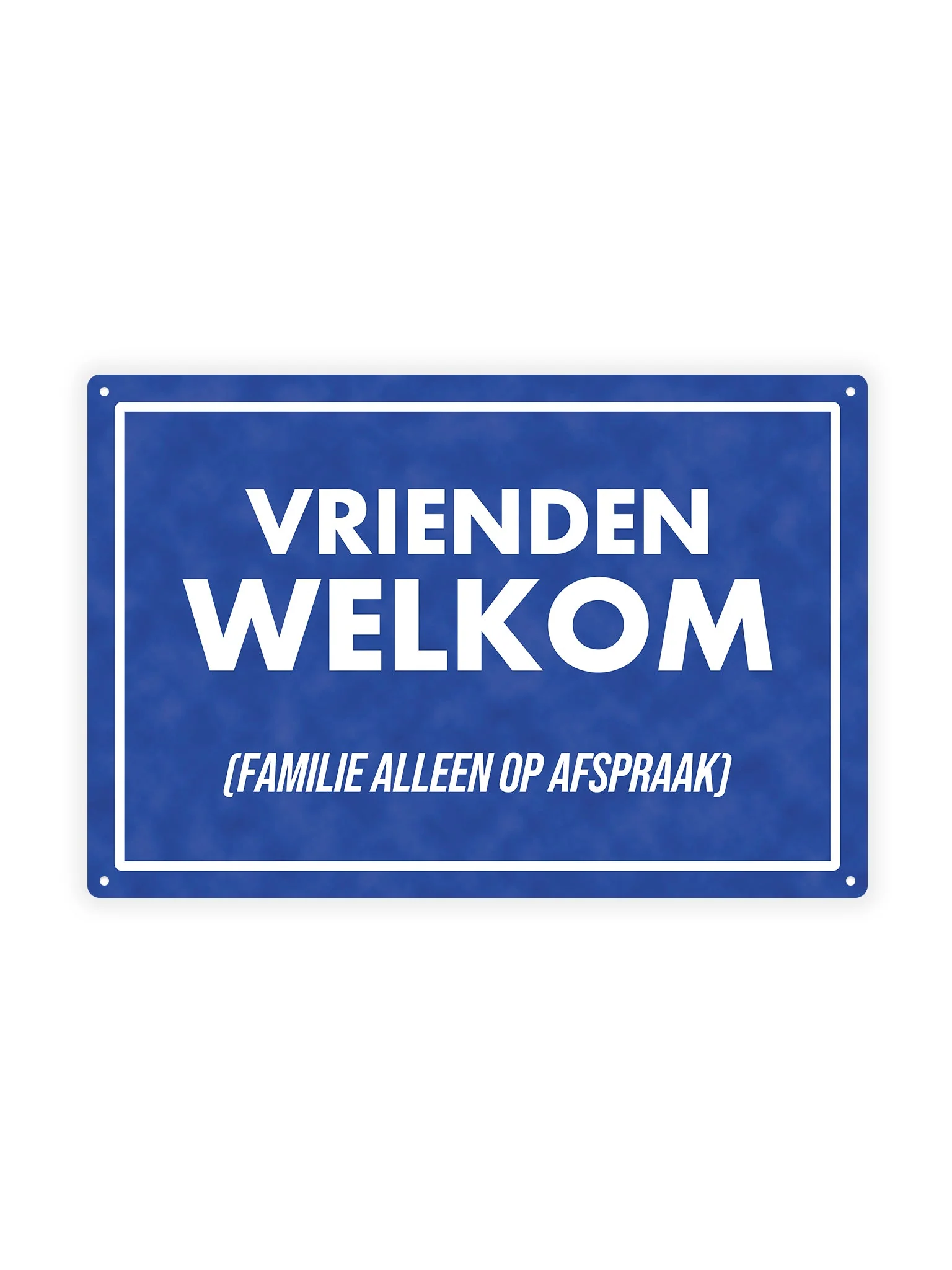 Vrienden welkom familie alleen op afspraak