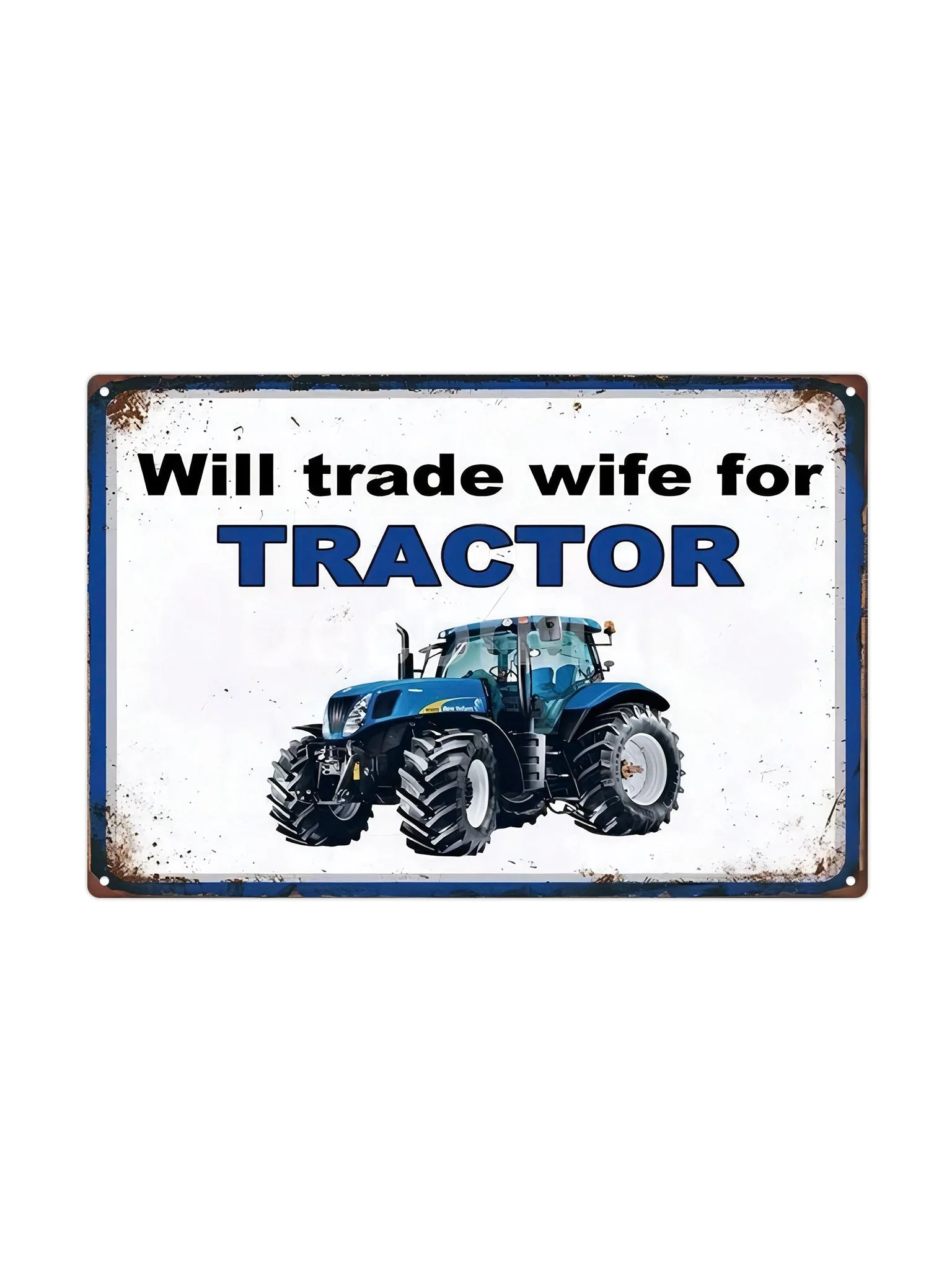 Will trade wife for tractor
