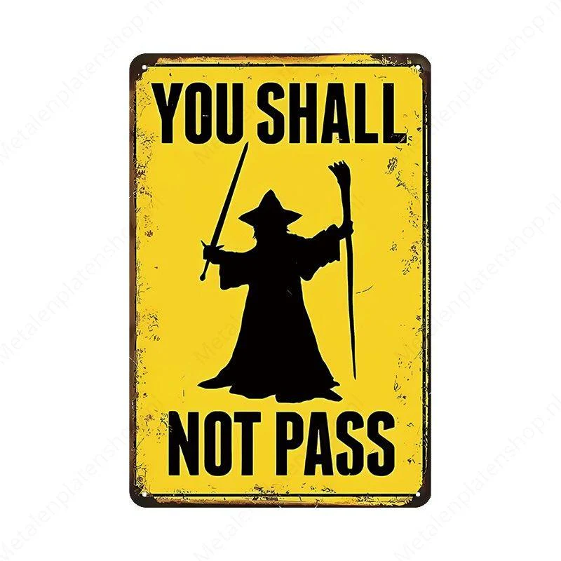 You Shall Not Pass